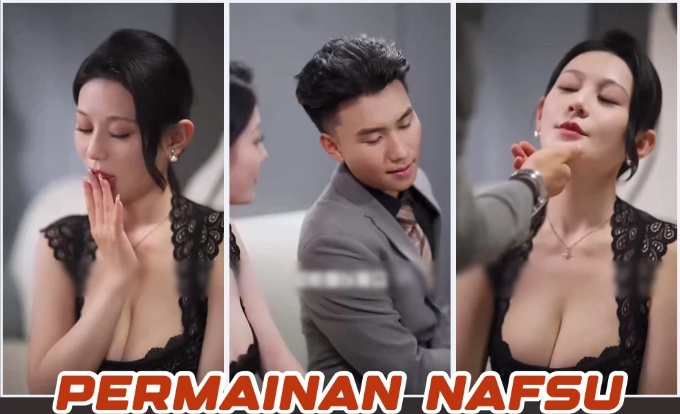 Drama China Permainan Nafsu